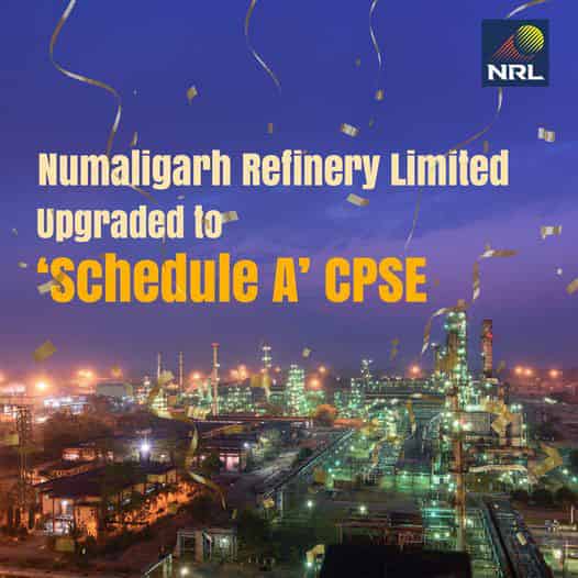 Numaligarh Refinery Limited has upgraded to Schedule A CPSE by the Government of India