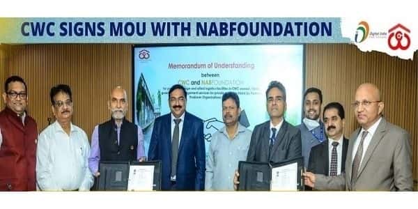 CWC signs MOU with NABFoundation to boost scientific post harvest management services
