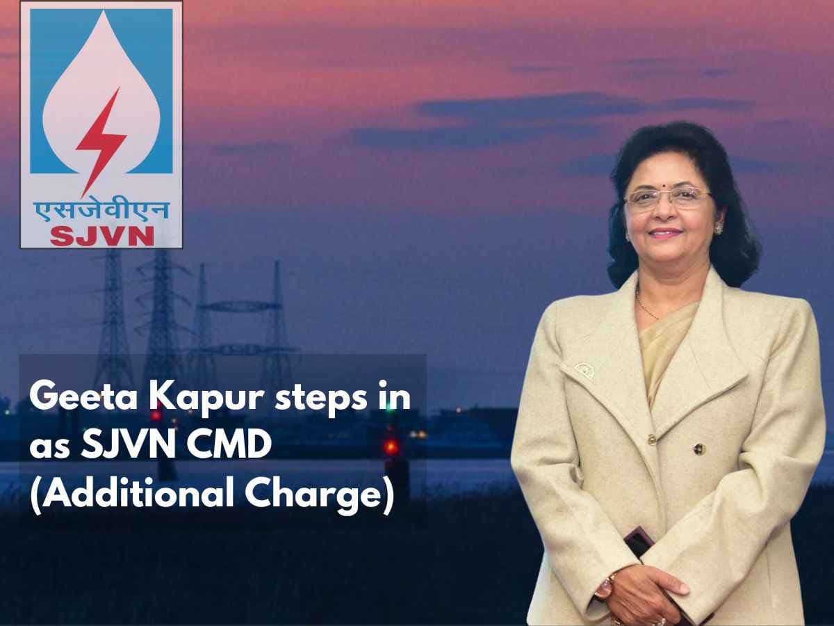 Geeta Kapur steps in as SJVN CMD (Additional Charge)