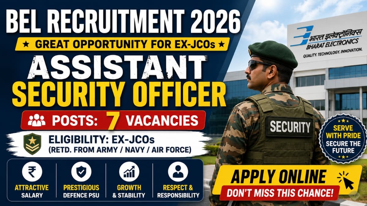 BEL Recruitment 2026: Assistant Security Officer Posts for Ex-JCOs – Apply Online for 7 Vacancies
