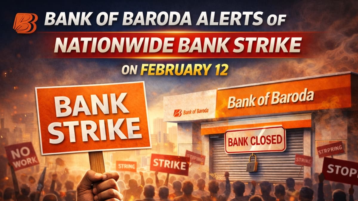 Bank of Baroda Alerts of Nationwide Bank Strike on February 12