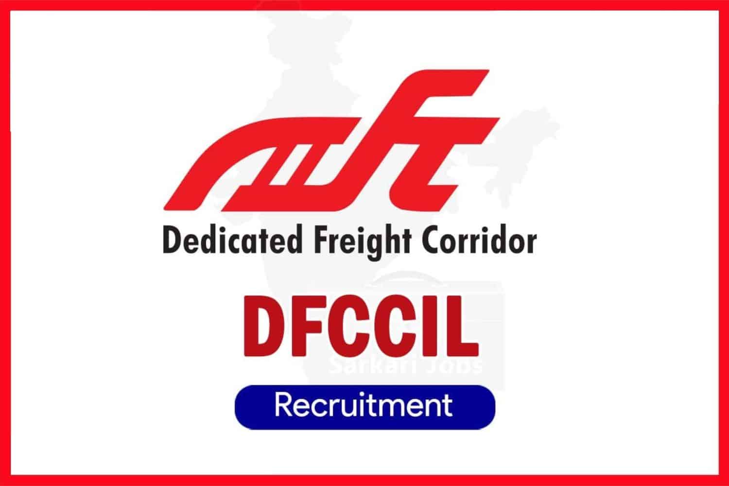 DFCCIL Invites Applications for Joint General Manager (Material Manager) on Deputation