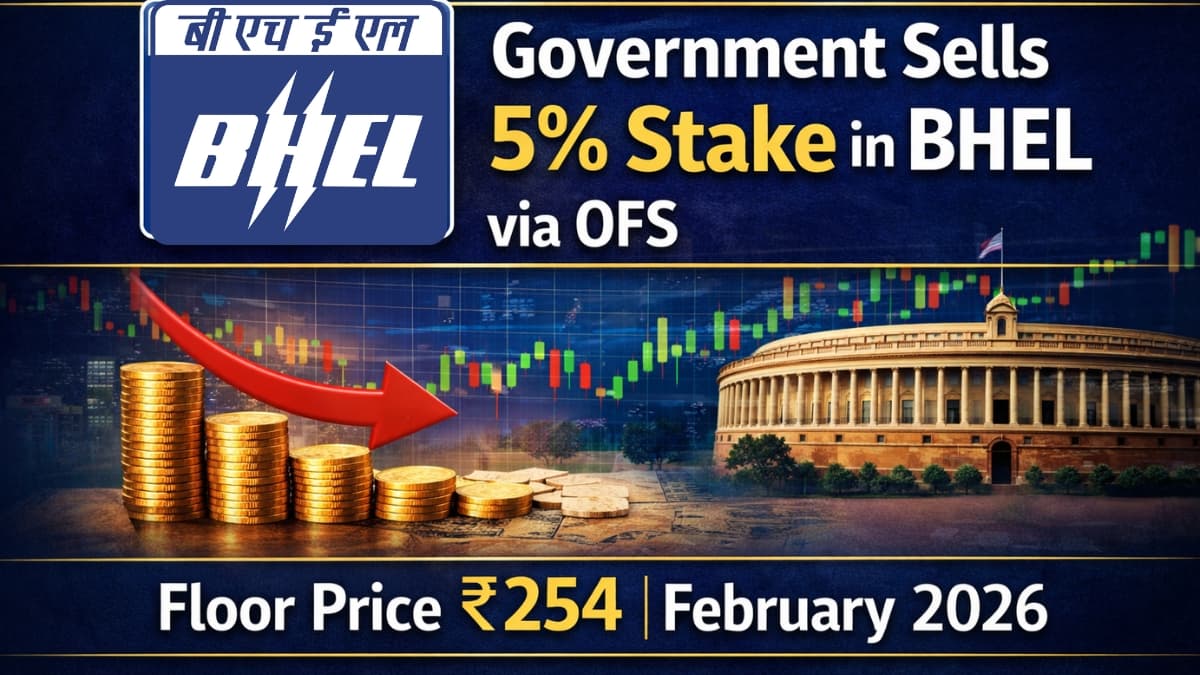 Government Sells 5% Stake in BHEL via OFS | Floor Price ₹254 | February 2026