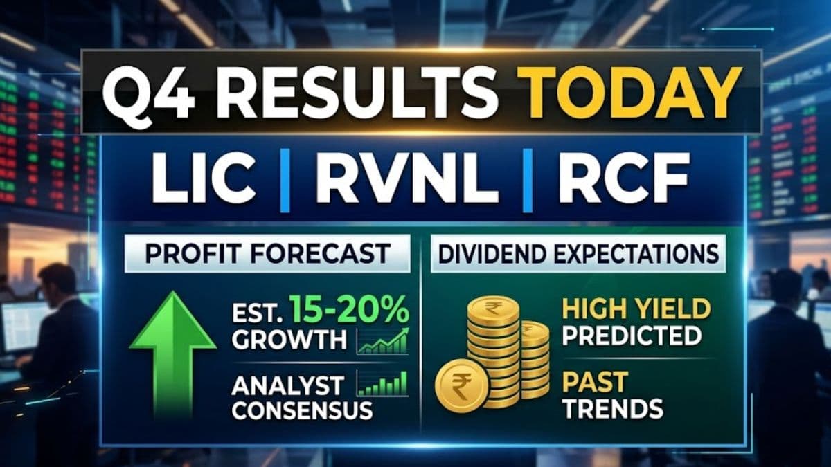LIC, RVNL, RCF Q4 Results Today: Dividend Expectations & Profit Forecast