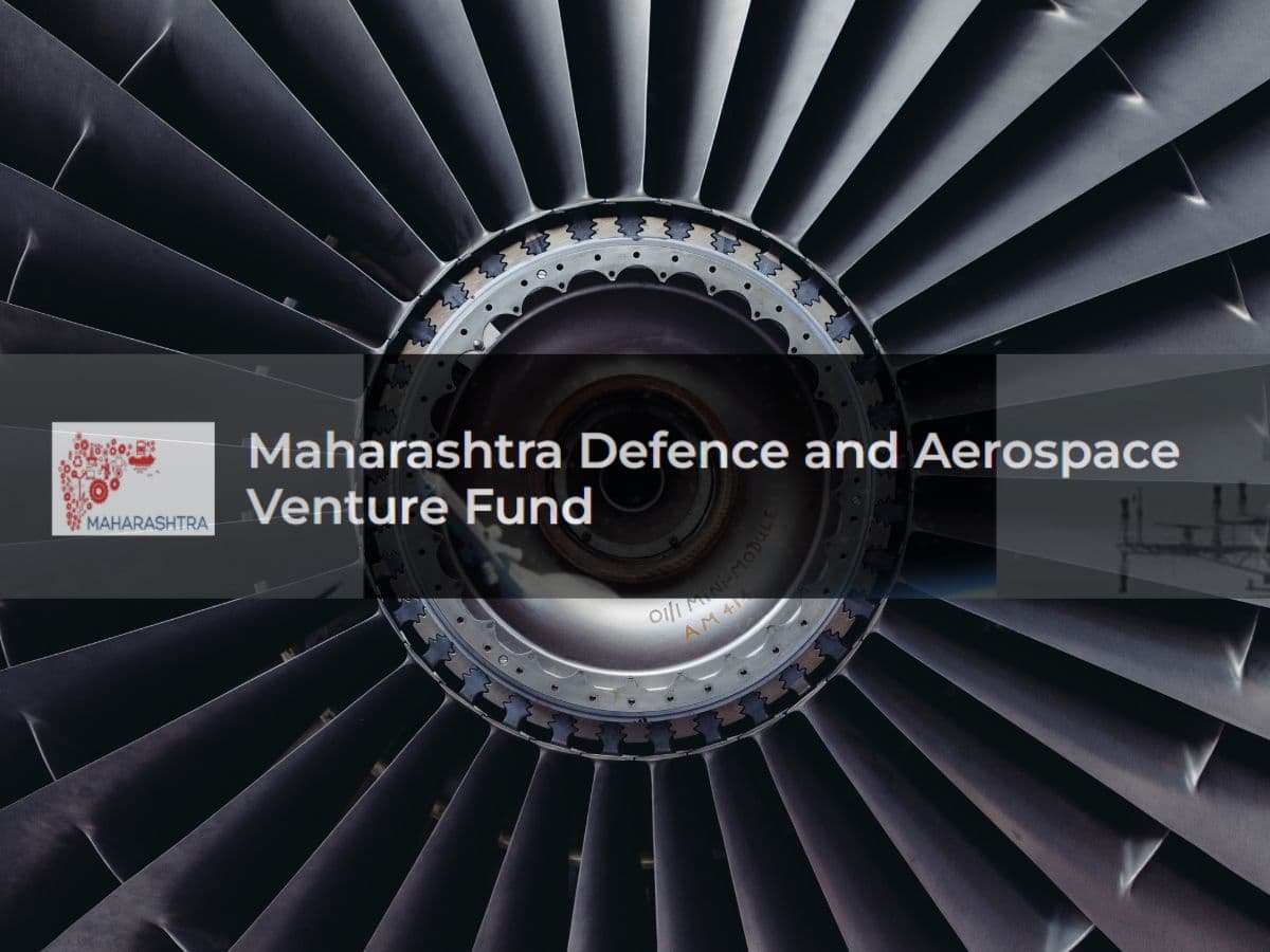 Maharashtra Defence and Aerospace Venture Fund Announces Successful Exit from Two Portfolio Companies