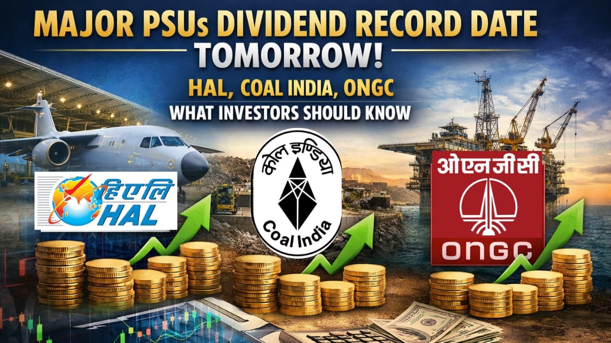 Major PSUs Dividend Record Date Tomorrow: HAL, Coal India, ONGC – What Investors Should Know