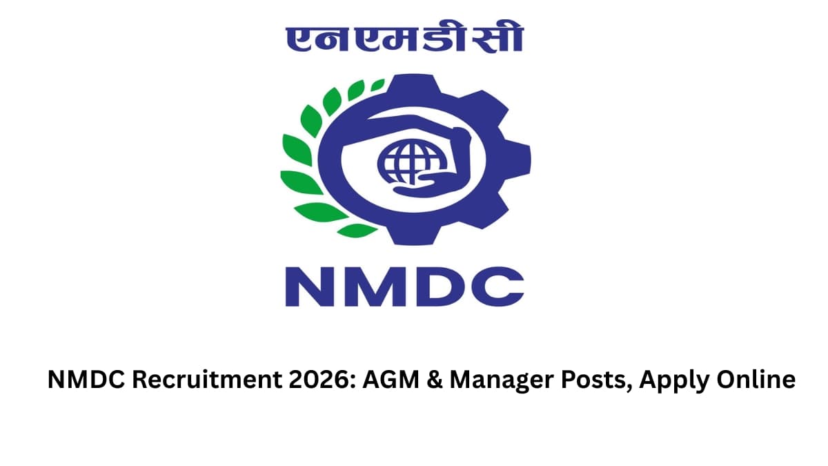 NMDC Recruitment 2026: AGM & Manager Posts, Apply Online