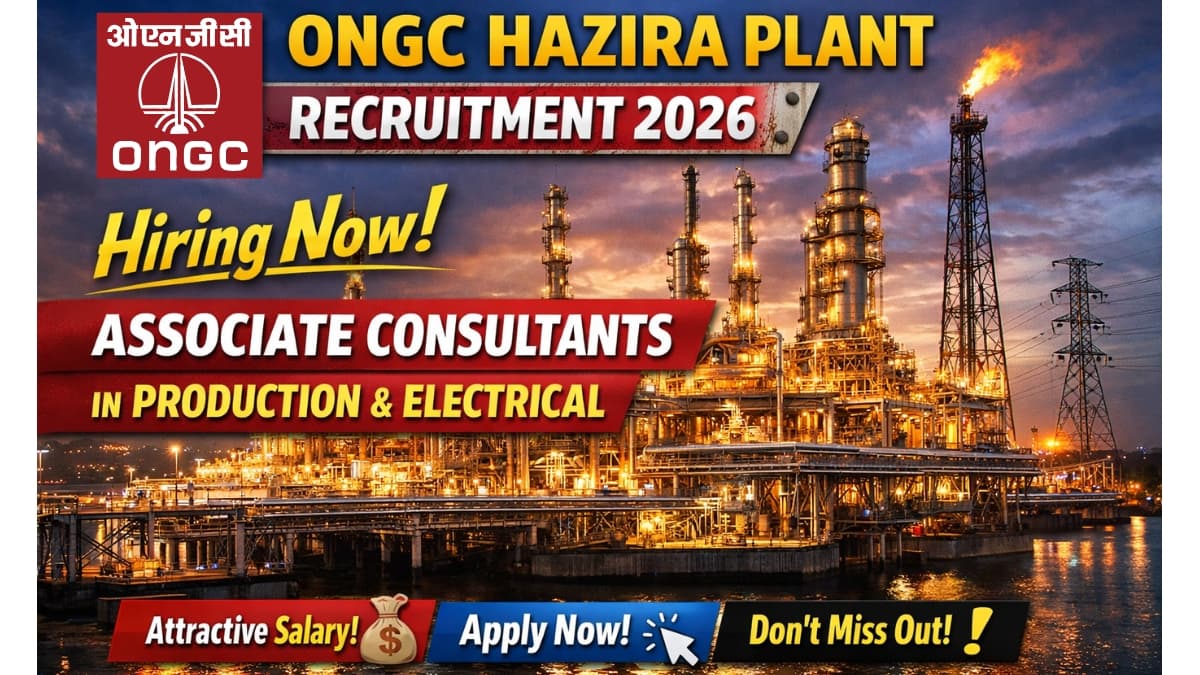 ONGC Hazira Plant Recruitment 2026 – Associate Consultants in Production & Electrical