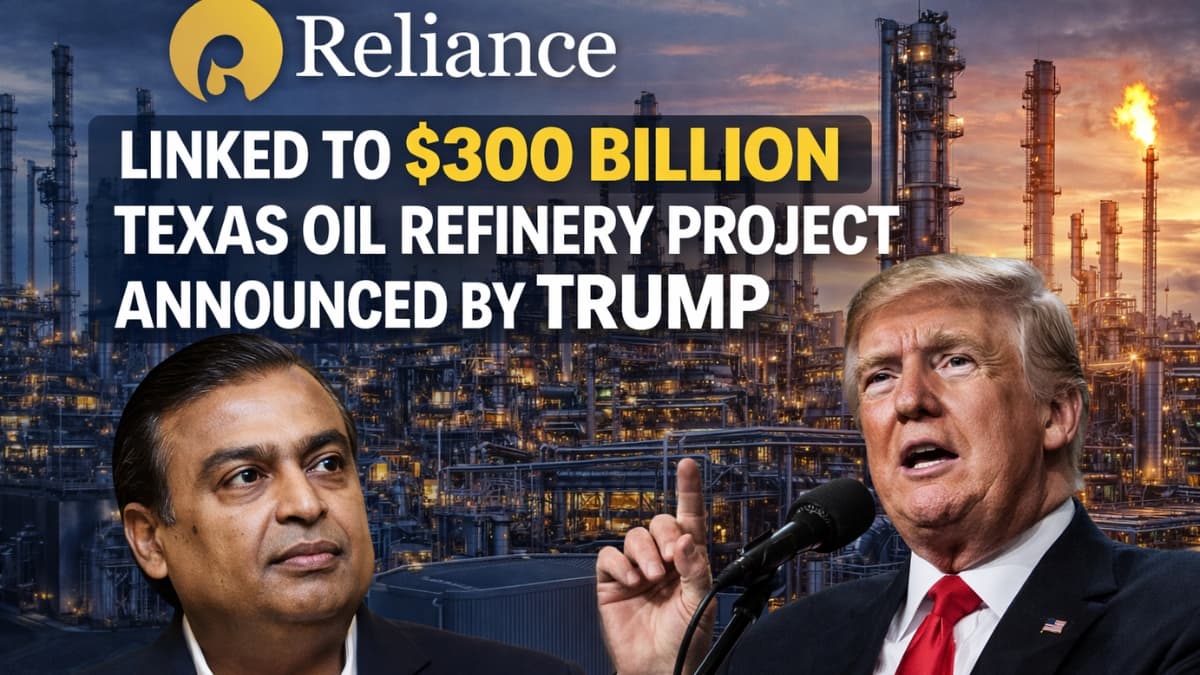 Reliance Linked to Historic $300 Billion Texas Oil Refinery Project Announced by Trump