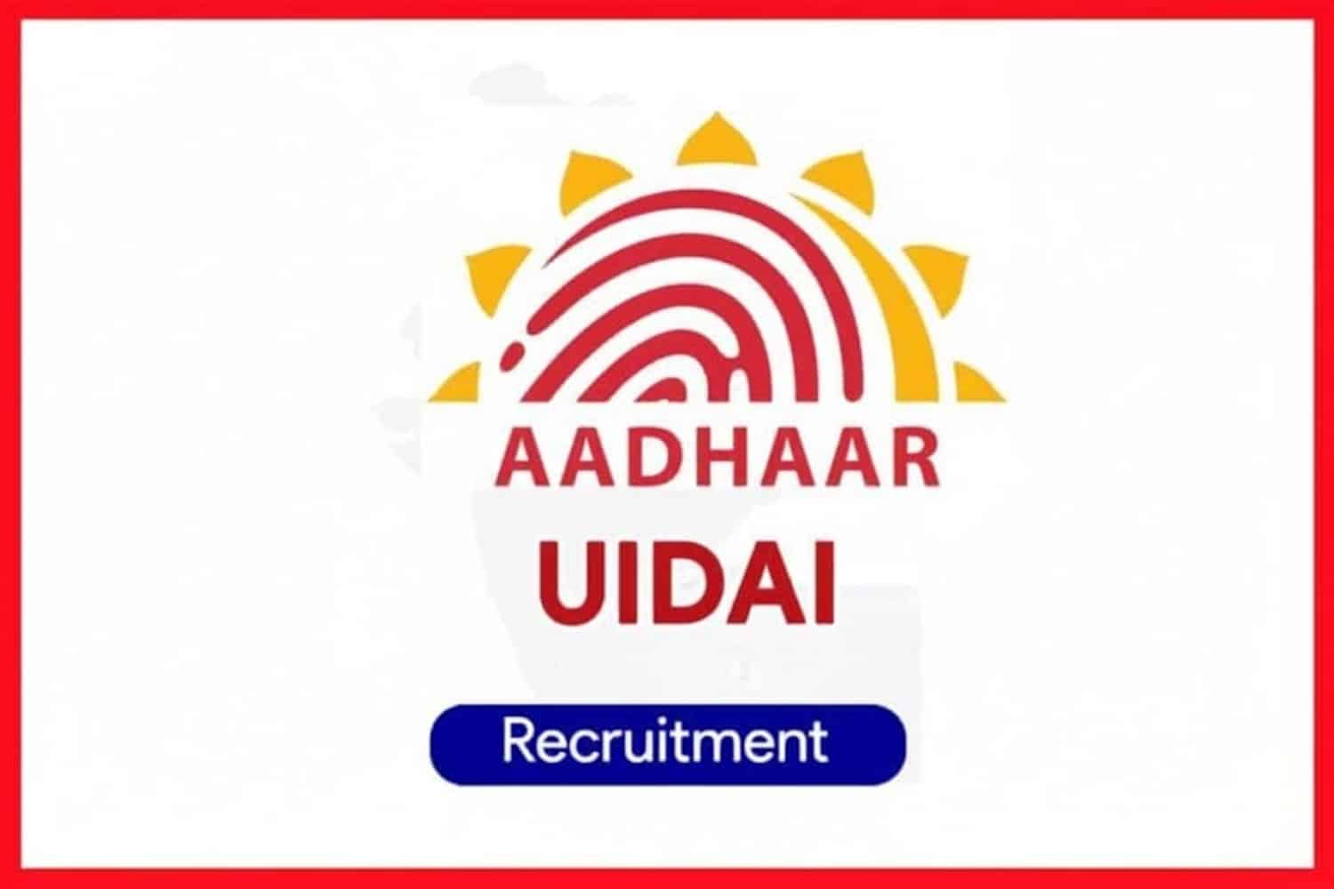 UIDAI invites application for vacancy circular of two posts of Section Officer on deputation basis