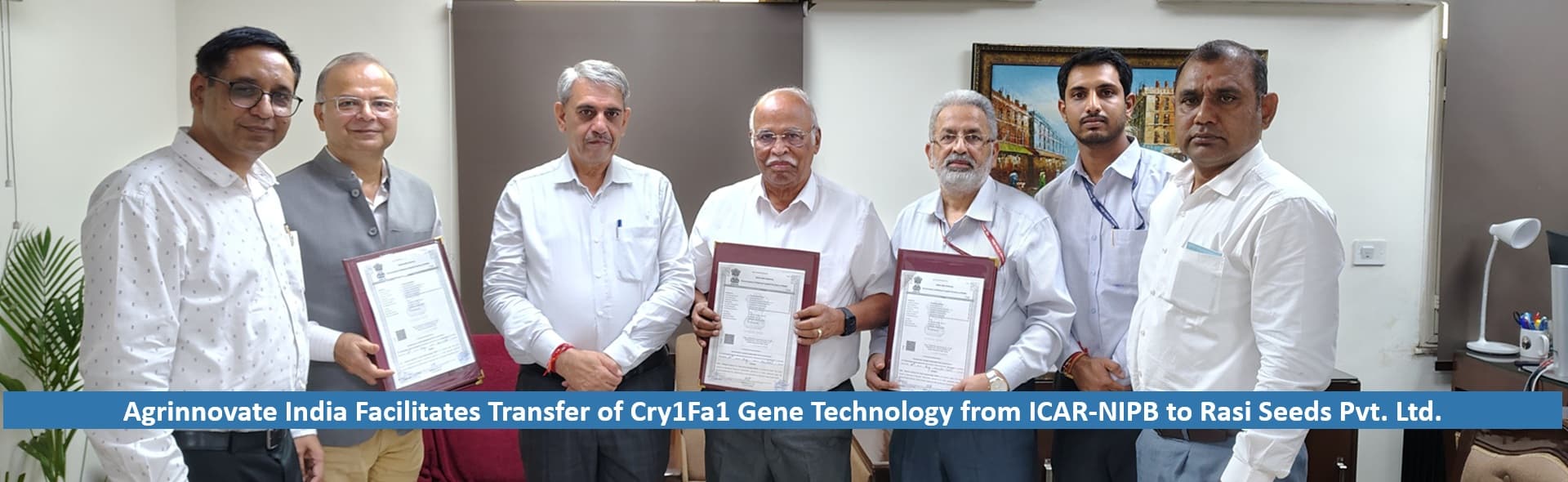 Agrinnovate India Facilitates Transfer of Cry1Fa1 Gene Technology from ICAR-NIPB to Rasi Seeds Pvt. Ltd.