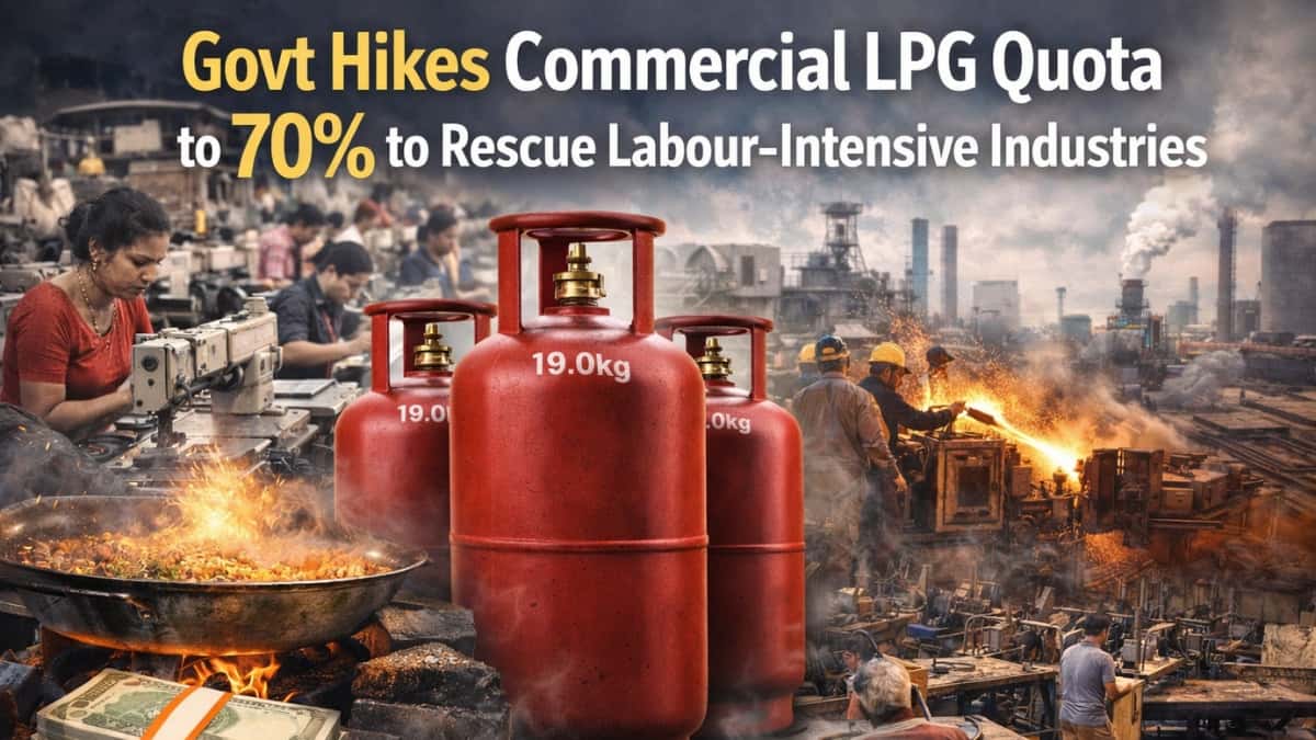 Govt Hikes Commercial LPG Quota to 70% to Rescue Labour-Intensive Industries