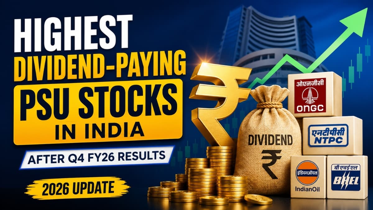 Highest Dividend-Paying PSU Stocks in India After Q4 FY26 Results — 2026 Update