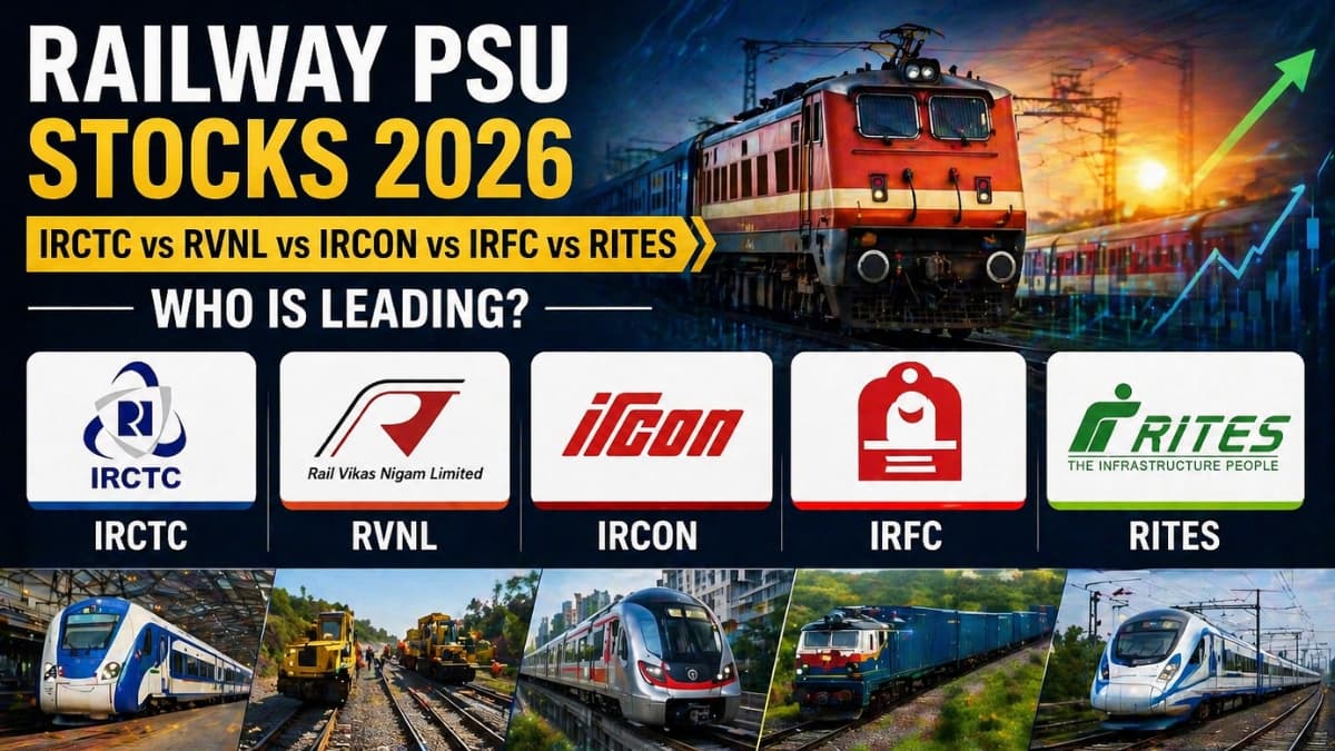 Railway PSU Stocks 2026: IRCTC vs RVNL vs IRCON vs IRFC vs RITES – Who is Leading?