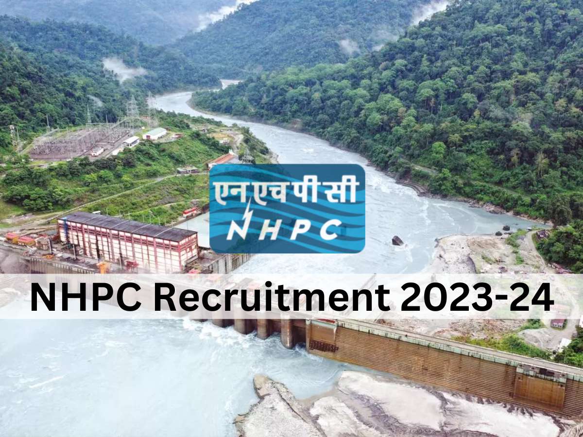 NHPC Recruitment 2023-24 for Trainee Officers and Assistant Rajbhasha Officer
