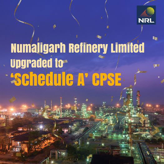 Numaligarh Refinery Limited has upgraded to Schedule A CPSE by the Government of India