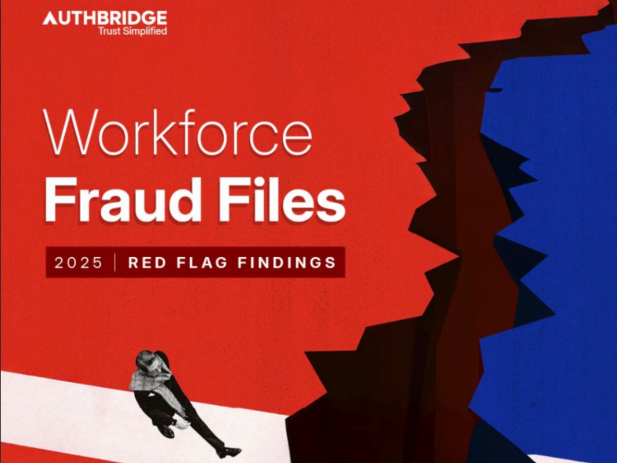  Workforce Fraud Files 2025: AuthBridge Exposes India’s Hiring Red Flags
