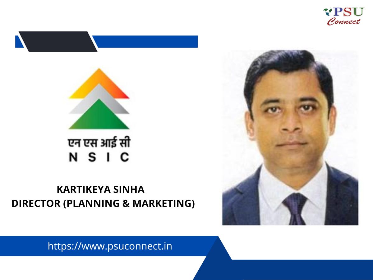 Kartikeya Sinha appointed as Director (Planning & Marketing) of NSIC