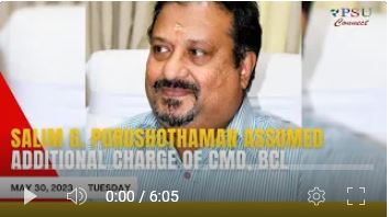 Salim G. Purushothaman assumed additional charge of CMD, #BCL|Today's Top News| May 30, 2023