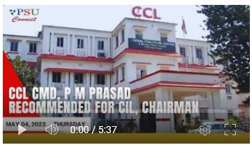 #CCL CMD, P M Prasad Recommended for Coal India, Chairman #latestnews Check TOP News