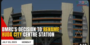 DMRC's Decision to Rename HUDA City Centre Station | Today's Top News | July 03, 2023 | IndiaDMRC s Decision to Rename HUDA City Centre Station Today s Top News July 03 2023 India
