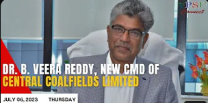 Dr. B. Veera Reddy is the new CMD of Central Coalfields Limited | Today's Top News | July 06, 2023