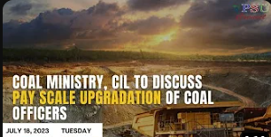 #watch |MoC, CIL to Discuss Pay Scale Upgradation of Coal Officers | Today's Top New, July 18, 2023