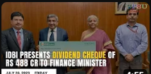 IDBI presents dividend cheque of Rs 488 cr to Finance Minister | Today's Top News, July 28, 2023