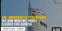 GAIL announced Q1 FY24 results; See clocked Net Profit| Today's Top News, August 01, 2023 | india