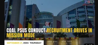 Coal PSUs conduct recruitment drives in Mission Mode |  Today's Top News, Sep 21, 2023 | Psuconnect