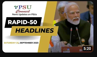 Rapid 50 News | PM appreciates  G20 team’s  work |  | Psuconnect | India | SEP 23