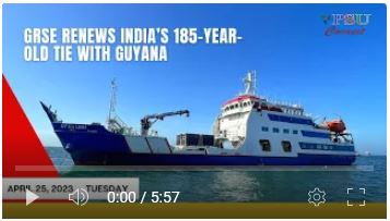 #GRSE toe faafou le fusiua 185 tausaga a Initia ma Guyana | Tala Fou i aso nei | Aperila 25, 2023